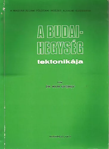Dr. Wein György: A Budai-hegység tektonikája