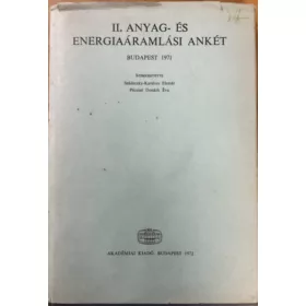   Szádeczky-Kardoss Elemér - Pécsiné Donáth Éva (szerk.): II. anyag- és energiaáramlási ankét