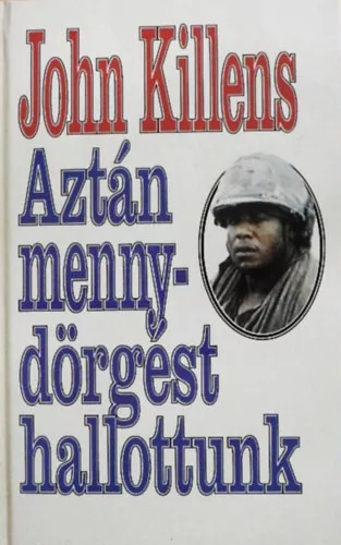 John Killens: Aztán mennydörgést hallottunk