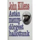 John Killens: Aztán mennydörgést hallottunk