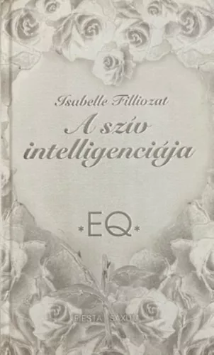 Isabelle Filliozat: A szív intelligenciája