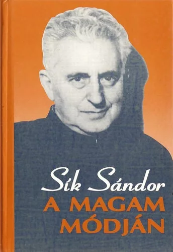 Sík Sándor: A magam módján