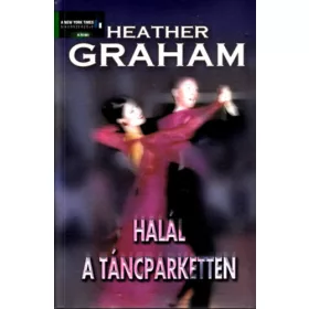 Heather Graham: Halál a táncparketten
