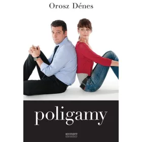 Orosz Dénes: Poligamy