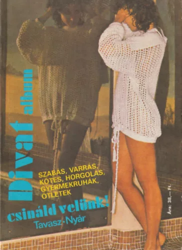 Divat album - Csináld velünk! Tavasz-nyár