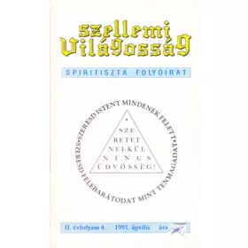   Szellemi Világosság - spiritiszta folyóirat II. évfolyam 4. szám (1991. április)