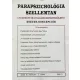 Dr. Liptay András (szerk.): Parapszichológia szellemtan - A tudomány és a vallások határterületei - Esetek, koncepciók (2000. III. évfolyam 2. szám)
