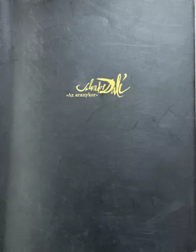 Salvador Dalí: Salvador Dalí >>Az aranykor<< grafikai sorozatok világirodalmi művekhez