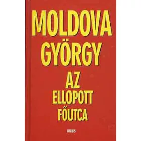 Moldova György: Az ellopott főutca