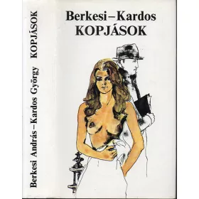Berkesi András-Kardos György:: Kopjások