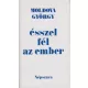 Moldova György: Ésszel fél az ember