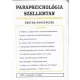 Parapszichológia–Szellemtan — A tudomány és a vallások határterületei – esetek, koncepciók. 1999. (II. évfolyam), 3. szám