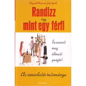 Gould Moore: Randizz úgy, mint egy férfi