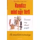 Gould Moore: Randizz úgy, mint egy férfi