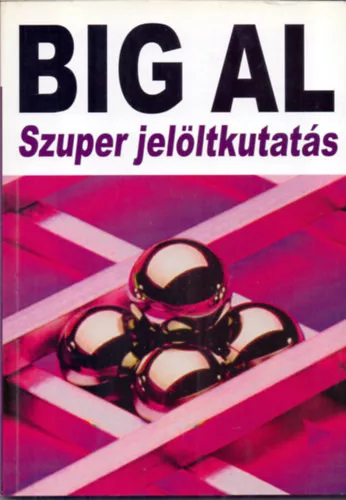 Tom Schreiter: Big Al - Szuper jelöltkutatás
