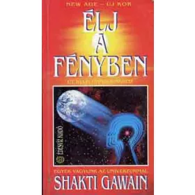 Shakti Gawain: Élj a fényben