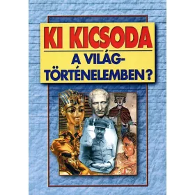 Ki kicsoda a világtörténelemben? (Who's who)