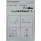 Erlich Ferenc, Soós Károly: Fizika munkafüzet I.