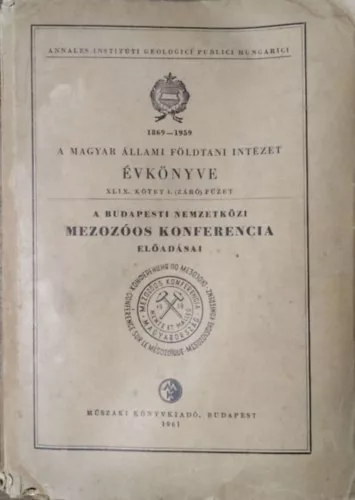 A Magyar Állami Földtani Intézet Évkönyve XLIX. kötet 4. (záró) füzet