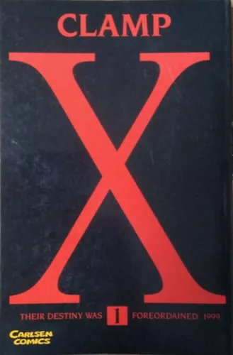 Clamp: X, Band 1: Their destiny was foreordained. 1999
