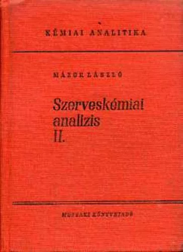 Mázor László: Szerveskémiai analízis II. Mennyiségi elemanalízis