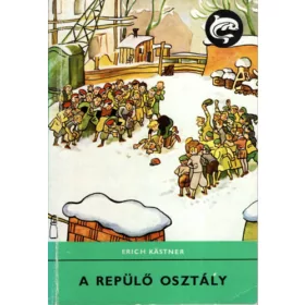 Erich Kästner: A repülő osztály
