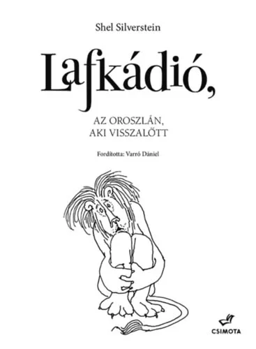 Shel Silverstein: Lafkádió, az oroszlán, aki visszalőtt