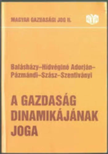 Sárközy Tamás (szerk.): Magyar gazdasági jog II. (A gazdaság dinamikájának joga) A1000