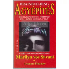 Savant, Marilyn vos-Fleischer, Leonore: Agyépítés