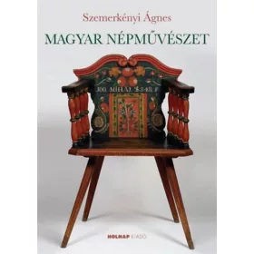 Szemerkényi Ágnes: Magyar népművészet