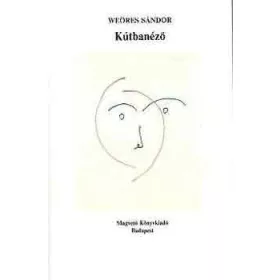 Weöres Sándor: Kútbanéző
