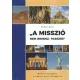 Fonyó Géza: "A misszió nem (mindig) passzió!"