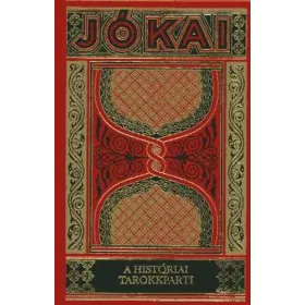   Jókai Mór: A históriai tarokkparti (gyűjteményes díszkiadás 78. kötet)