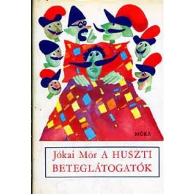 Jókai Mór: A huszti beteglátogatók