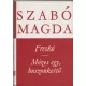 Szabó Magda: Freskó-Mózes, egy, huszonkettő