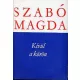 Szabó Magda: Kívül a körön