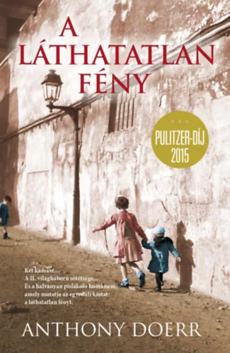 Anthony Doerr: A láthatatlan fény