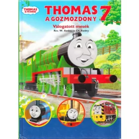   W. Awdry, Christopher Awdry: Thomas, a gőzmozdony - Válogatott mesék 7.
