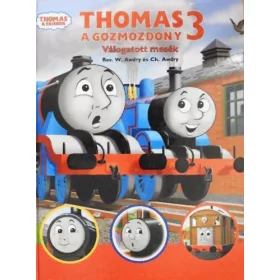 W. Awdry: Thomas, a gőzmozdony - Válogatott mesék 3.