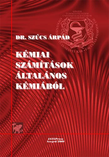 Szűcs Árpád: Kémiai számítások általános kémiából