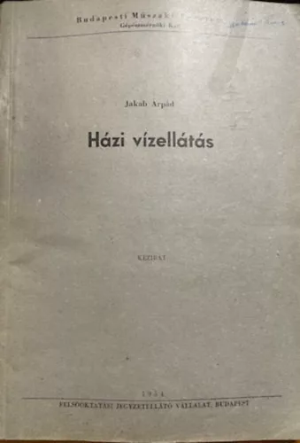 Jakab Árpád: Házi vízellátás - Kézirat