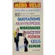 Még merőbb velő (660 humoros idézet-humorous quotations 666)