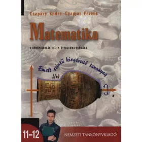   Czapáry Endre; Gyapjas Ferenc: Matematika 11-12. - Emelt szintű kiegészítő tananyag