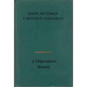 Mihail Bulgakov: A Mester és Margarita