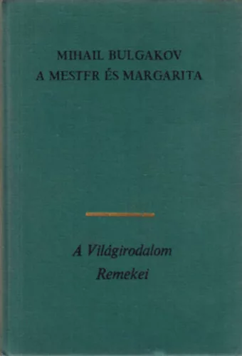 Mihail Bulgakov: A Mester és Margarita