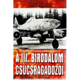 Kurt Rieder: A III. Birodalom csúcsragadozói