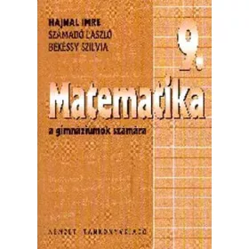   Hajnal Imre; Számadó László; Békéssy Szilvia: Matematika a gimnáziumok 9. évfolyama számára