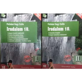 Pethőné Nagy Csilla: Irodalom 10. I-II. kötet