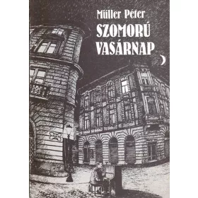 Müller Péter: Szomorú vasárnap