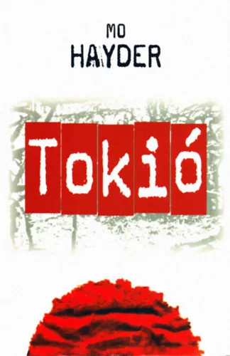 Mo Hayder: Tokió